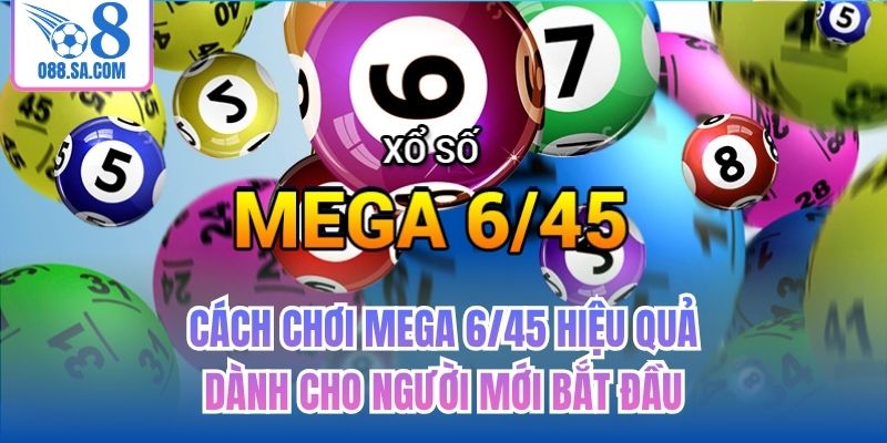 Cách Chơi Mega 6/45