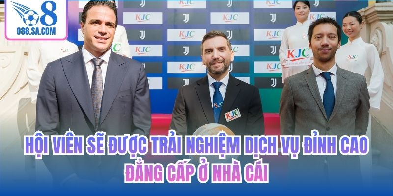 Hội viên sẽ được trải nghiệm dịch vụ đỉnh cao, đẳng cấp ở nhà cái