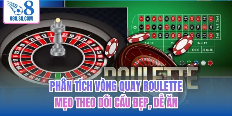 Phân Tích Vòng Quay Roulette